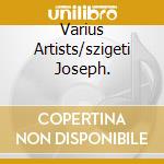 Varius Artists/szigeti Joseph.