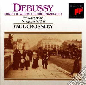Claude Debussy - Complete Works For Solo Piano Vol.1 cd musicale di DEBUSSY