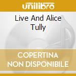 Live And Alice Tully cd musicale di RAMPAL