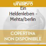 Ein Heldenleben - Mehta/berlin cd