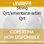 String Qrt/smentana-artist Qrt cd