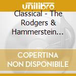 Classical - The Rodgers & Hammerstein Songbook cd