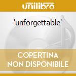 'unforgettable' cd
