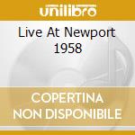 Live At Newport 1958 cd