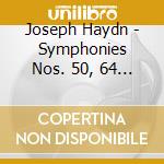 Joseph Haydn - Symphonies Nos. 50, 64 & 65 cd musicale di HAYDN