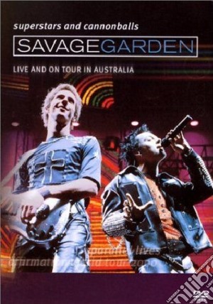 (Music Dvd) Savage Garden - Superstars And Cannonballs: Live On Tour In Australia cd musicale