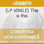 (LP VINILE) This is this cd