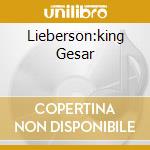 Lieberson:king Gesar cd