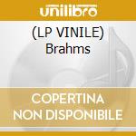 (LP VINILE) Brahms lp vinile di Brahms