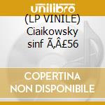 (LP VINILE) Ciaikowsky sinf Ã‚Â£56 cd