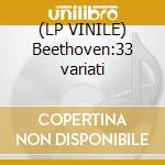 (LP VINILE) Beethoven:33 variati cd