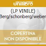 (LP VINILE) Berg/schonberg/weber cd