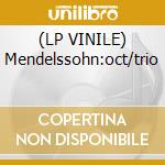 (LP VINILE) Mendelssohn:oct/trio cd
