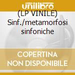 (LP VINILE) Sinf./metamorfosi sinfoniche cd