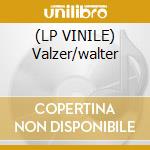(LP VINILE) Valzer/walter cd