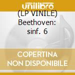 (LP VINILE) Beethoven: sinf. 6 cd
