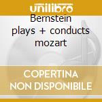Bernstein plays + conducts mozart cd