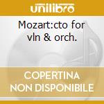 Mozart:cto for vln & orch. cd