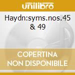 Haydn:syms.nos.45 & 49 cd