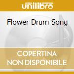 Flower Drum Song cd