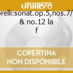 Corelli:sonat.op.5,nos.7/11 & no.12 la f cd
