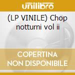 (LP VINILE) Chop notturni vol ii lp vinile