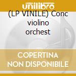 (LP VINILE) Conc violino orchest lp vinile di Bruckner