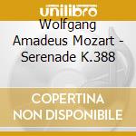 Wolfgang Amadeus Mozart - Serenade K.388 cd musicale di LA PHIL/MARLBORO FES
