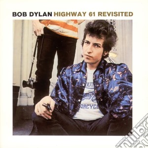 Bob Dylan - Highway 61 Revisited cd musicale di Bob Dylan