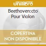 Beethoven:cto Pour Violon