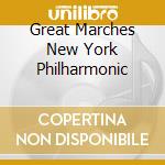 Great Marches New York Philharmonic cd
