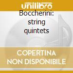 Boccherini: string quintets cd musicale di KUIJKENS/BYLSMA/SMIT