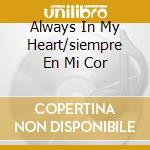Always In My Heart/siempre En Mi Cor cd musicale di Placido Domingo