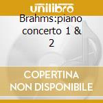Brahms:piano concerto 1 & 2 cd musicale di SZELL/FLEISHER/CLEVE