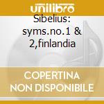 Sibelius: syms.no.1 & 2,finlandia cd musicale di Leopold Stokowski