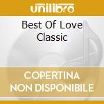 Best Of Love Classic cd