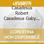 Casadesus Robert Casadesus Gaby Francescatti Zino - Ravel: Klavierwerke (2 Cd) cd