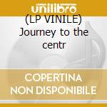 (LP VINILE) Journey to the centr cd
