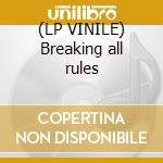 (LP VINILE) Breaking all rules cd