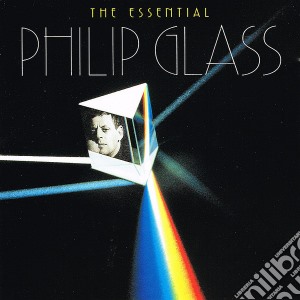 Philip Glass - The Essential cd musicale di Philips Glass