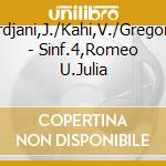 Mardjani,J./Kahi,V./Gregorian - Sinf.4,Romeo U.Julia cd