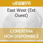 East West (Est Ouest) cd