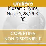 Mozart : Syms Nos 25,28,29 & 35 cd