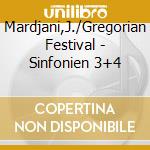 Mardjani,J./Gregorian Festival - Sinfonien 3+4 cd