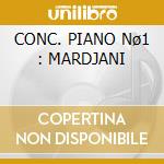 CONC. PIANO Nø1 : MARDJANI cd
