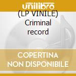 (LP VINILE) Criminal record cd