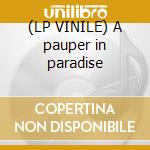 (LP VINILE) A pauper in paradise cd
