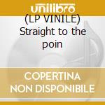 (LP VINILE) Straight to the poin cd