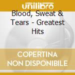 Blood, Sweat & Tears - Greatest Hits cd