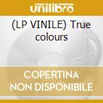 (LP VINILE) True colours cd